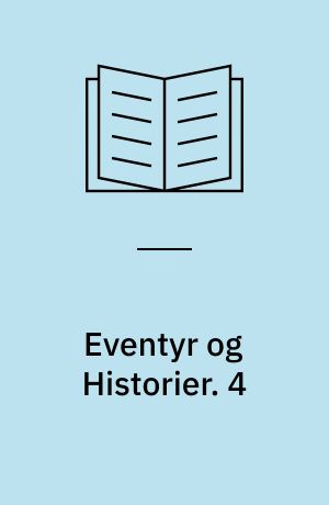Eventyr og Historier. 4