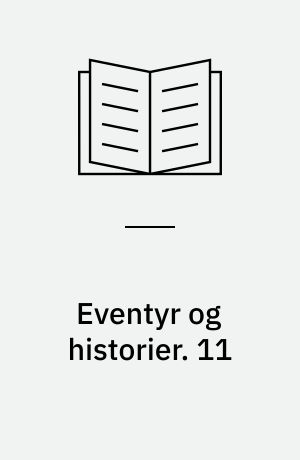 Eventyr og historier. 11