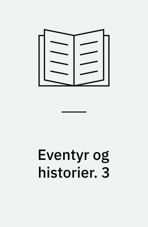Eventyr og historier. 3