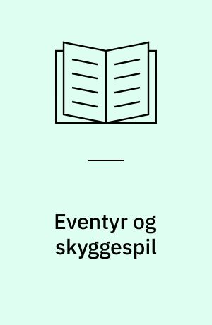 Eventyr og skyggespil