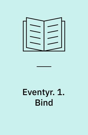 Eventyr. 1. Bind