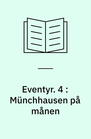 Eventyr. 4 : Münchhausen på månen : Münchhausen kommer ud for trafikvanskeligheder : Münchhausen og hvalen