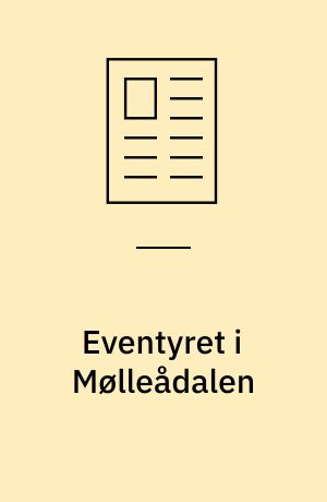 Eventyret i Mølleådalen