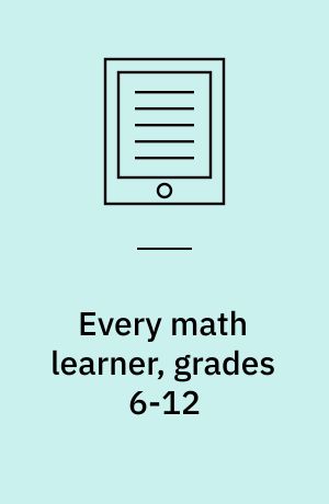 Every Math Learner, Grades 6-12 : A Doable Approach to Teaching with Learning Differences in Mind
