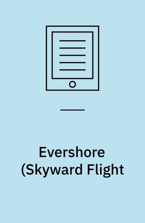 Evershore (Skyward Flight : Novella 3)