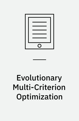 Evolutionary Multi-Criterion Optimization : Third International Conference, EMO 2005, Guanajuato, Mexico, March 9-11, 2005, Proceedings