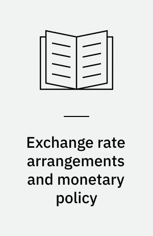 Exchange rate arrangements and monetary policy