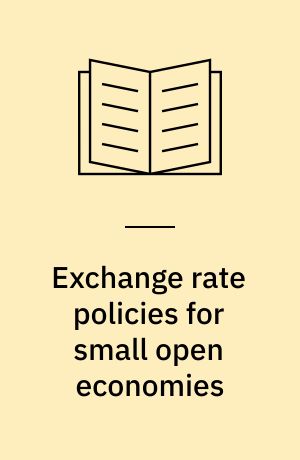 Exchange rate policies for small open economies