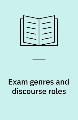 Exam genres and discourse roles : two case studies from a writing classroom