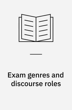 Exam genres and discourse roles : two case studies from a writing classroom