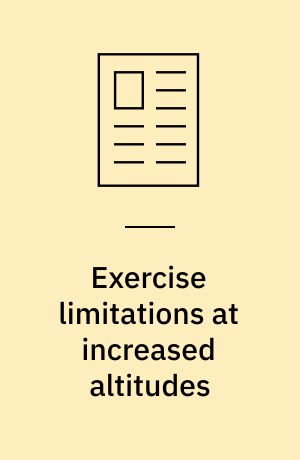 Exercise limitations at increased altitudes