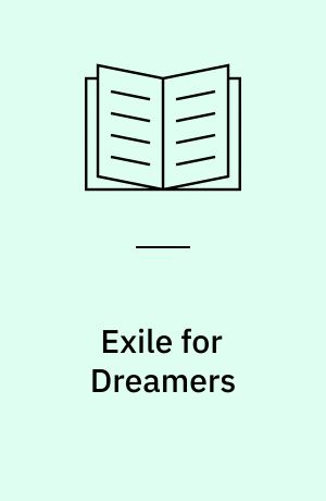 Exile for Dreamers