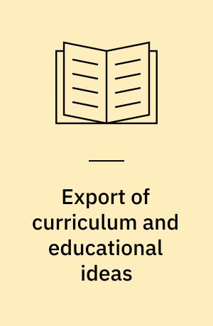 Export of curriculum and educational ideas