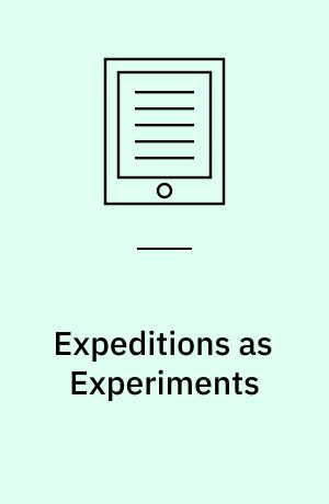 Expeditions as Experiments : Practising Observation and Documentation