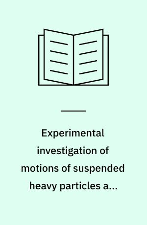 Experimental investigation of motions of suspended heavy particles and the bursting process