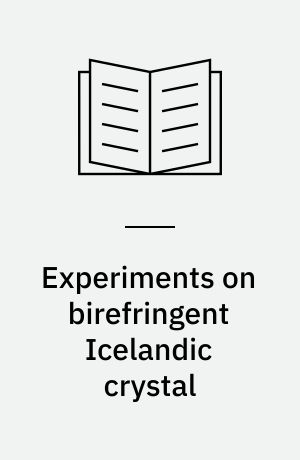 Experiments on birefringent Icelandic crystal