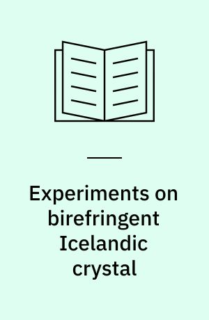 Experiments on birefringent Icelandic crystal