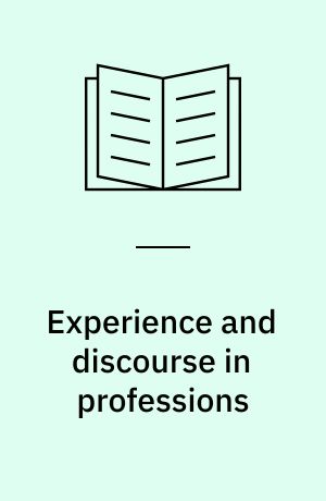 Experience and discourse in professions : a life history perspective