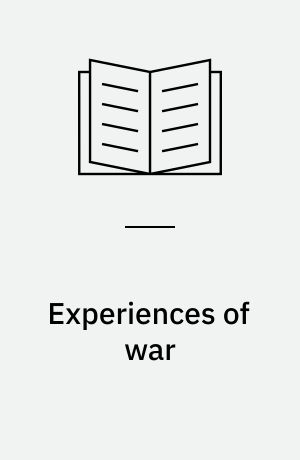 Experiences of war : a study of war experiences, continuity and dis-continuity in Guinea-Bissau, West Africa