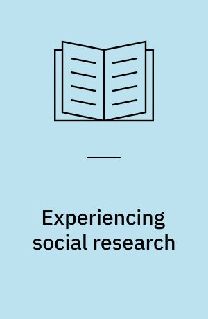 Experiencing social research