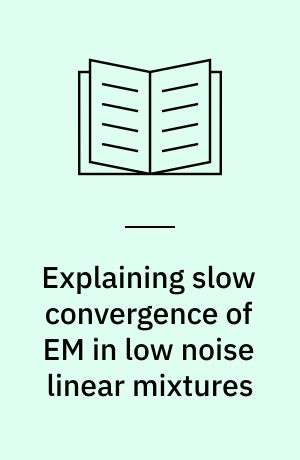 Explaining slow convergence of EM in low noise linear mixtures
