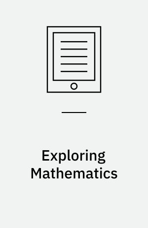 Exploring Mathematics : Problem-Solving and Proof
