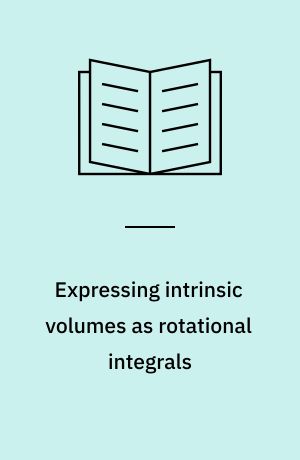 Expressing intrinsic volumes as rotational integrals