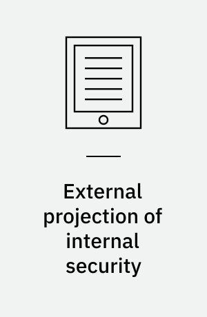 External projection of internal security : the EU's export of crime control to West Africa : dissertation submitted 2020