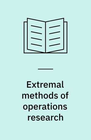 Extremal methods of operations research