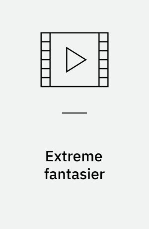 Extreme fantasier