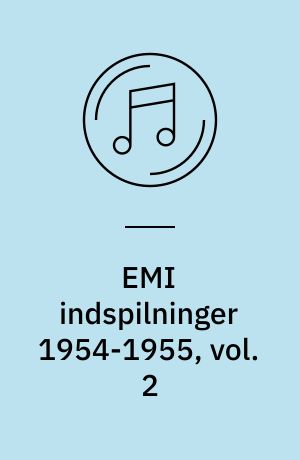 EMI indspilninger 1954-1955, vol. 2