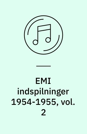 EMI indspilninger 1954-1955, vol. 2