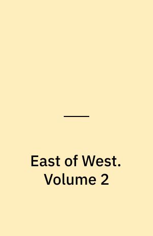 East of West. Volume 2