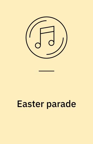 Easter parade : music from the original motion picture