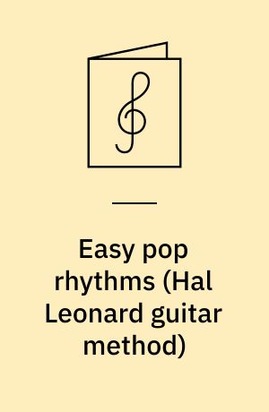 Easy pop rhythms : play the chord progressions of 20 pop and rock songs