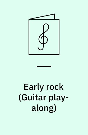 Early rock : play 8 of your favorite songs with tab and sound-alike cd tracks