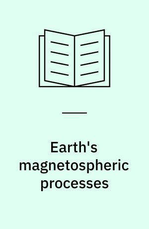 Earth's magnetospheric processes : proceedings of a symposium organized by the Summer Advanced Study Institute and Ninth ESRO Summer School held in Cortina, Italy, Aug. 30 - Sept. 10, 1971