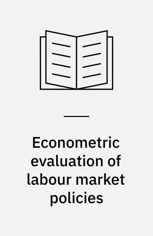 Econometric evaluation of labour market policies