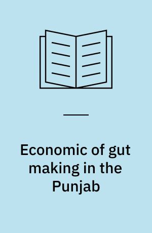 Economic of gut making in the Punjab