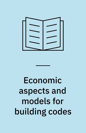 Economic aspects and models for building codes