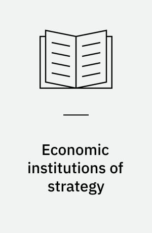 Economic institutions of strategy