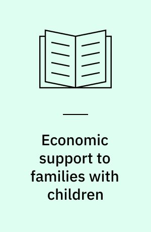 Economic support to families with children : a comparison of five welfare states: France, Germany, the UK, Sweden and Denmark