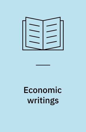 Economic writings : Together with the Observations upon the bills of mortality more probably by John Graunt