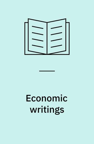 Economic writings : Together with the Observations upon the bills of mortality more probably by John Graunt