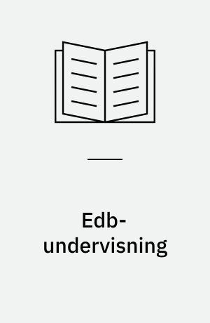 Edb-undervisning : bekendtgørelse og vejledende retningslinier