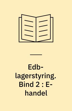 Edb-lagerstyring : Navision Attain. Bind 2 : E-handel