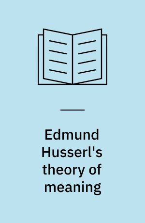 Edmund Husserl's theory of meaning