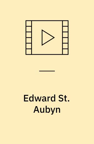 Edward St. Aubyn : in conversation with Mikkel Bruun Zangenberg