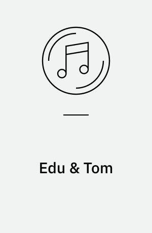 Edu & Tom