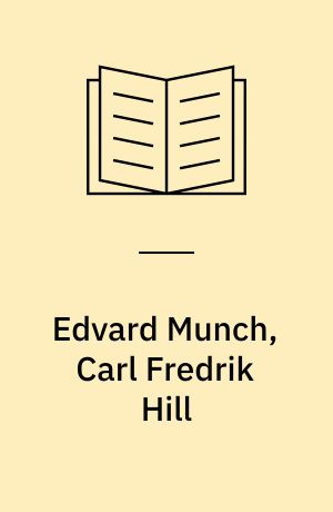 Edvard Munch, Carl Fredrik Hill